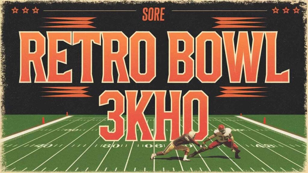 Retro Bowl 3KH0 Cheats